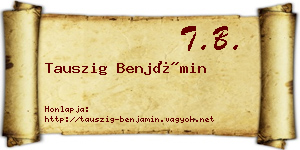 Tauszig Benjámin névjegykártya